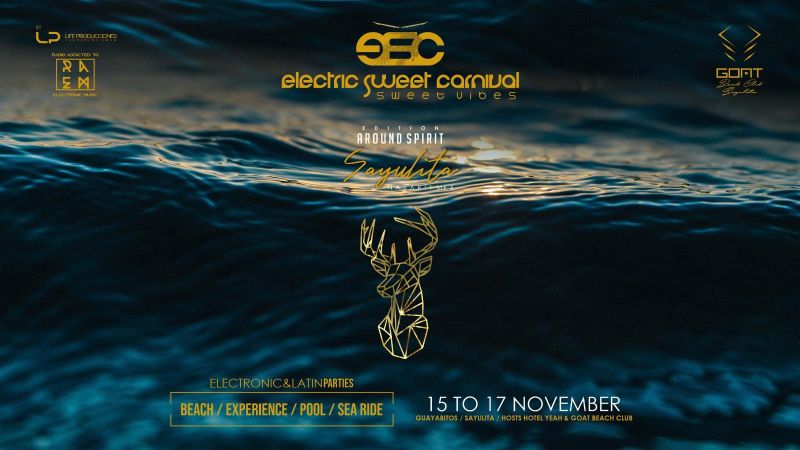 Electric Sweet Carnaval - Sayulita Electric Sweet Carnaval - Sayulita